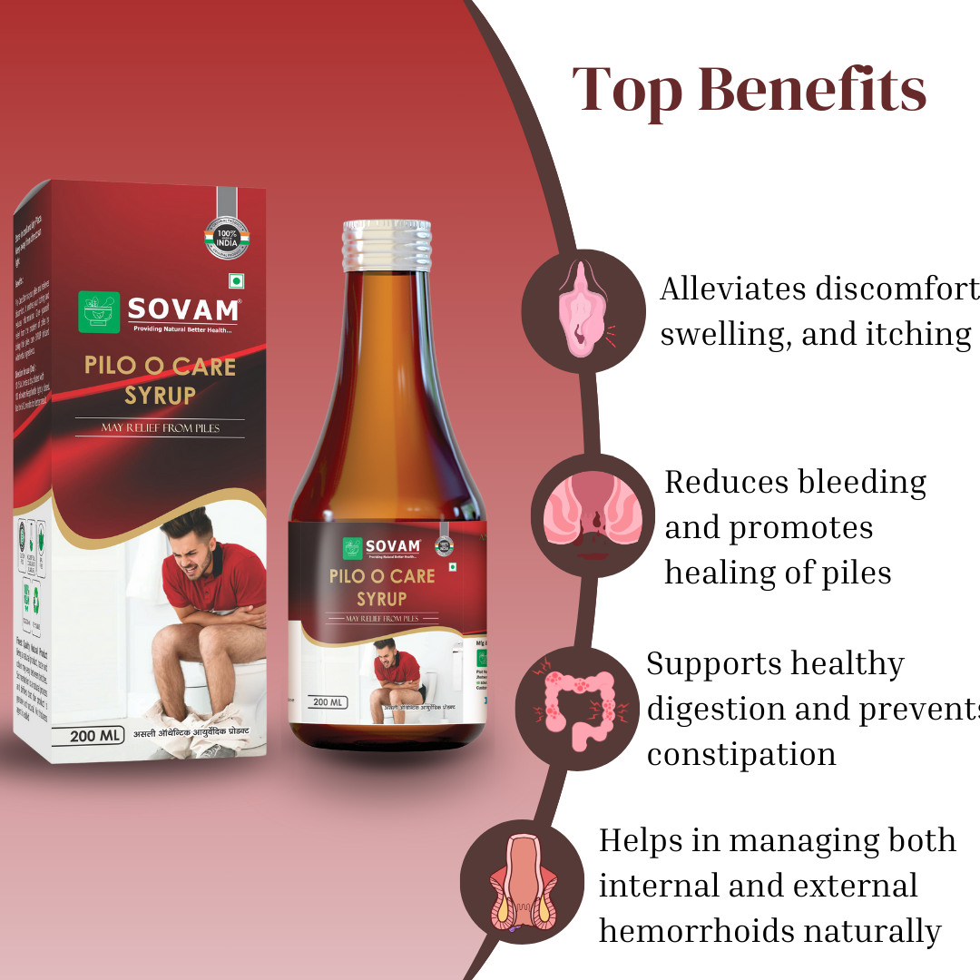 Pilo O care Syrup Ayurvedic piles solution | Sovam Ayurveda